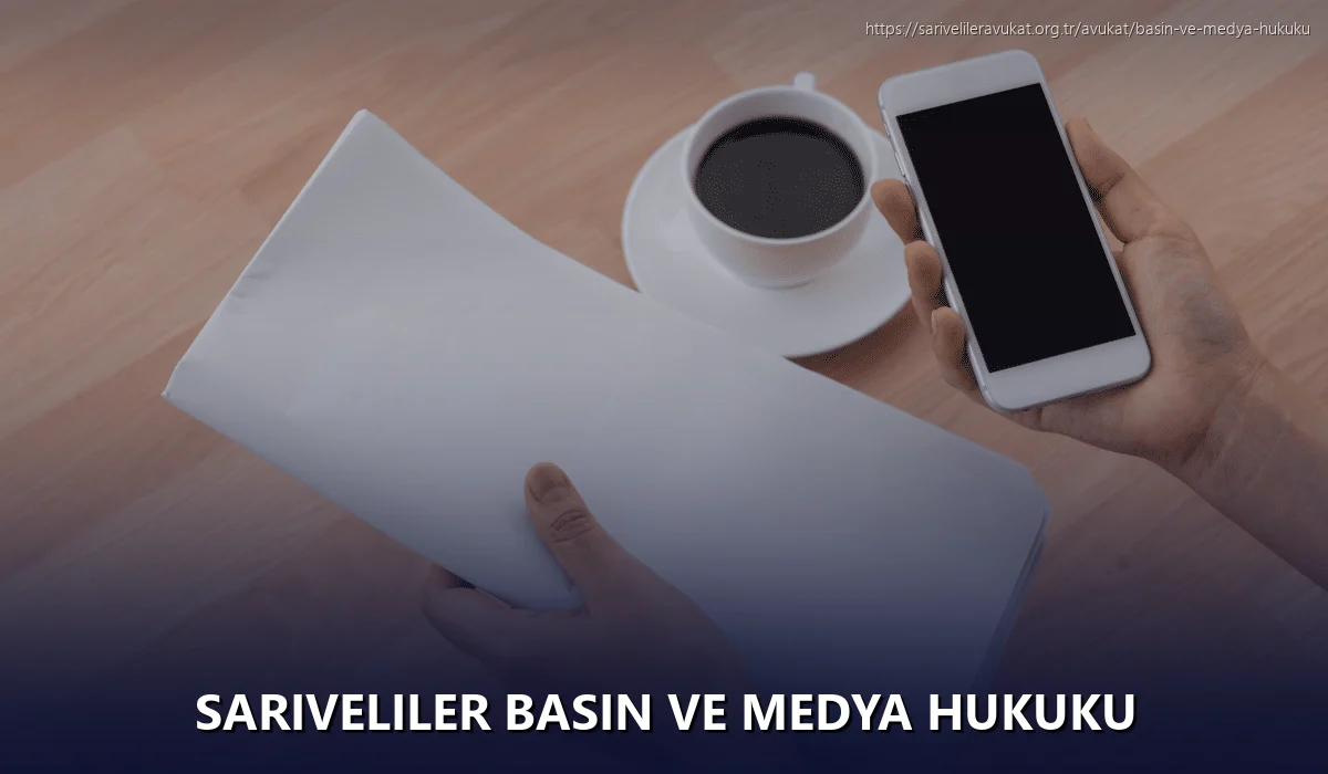 Sariveliler Basın ve Medya Hukuku