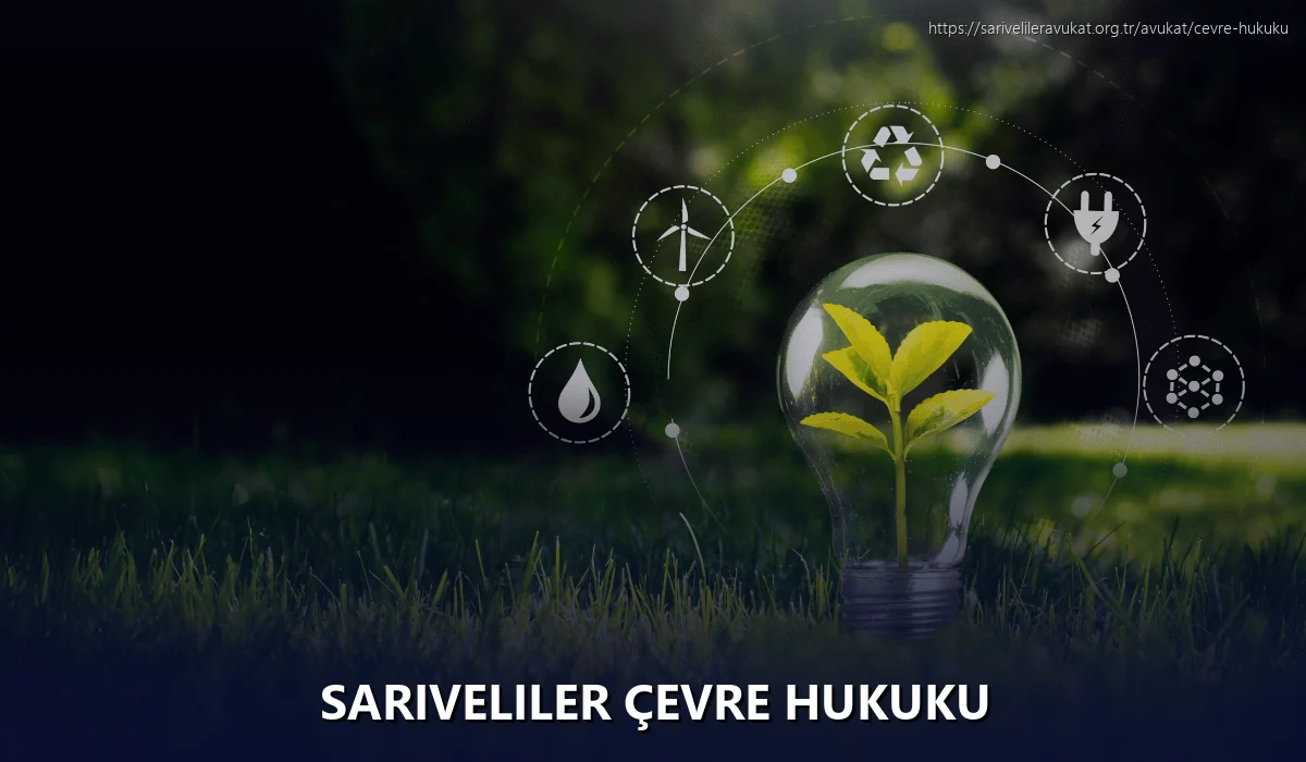 Sariveliler Çevre Hukuku