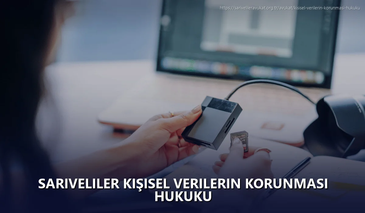 Sariveliler Kişisel Verilerin Korunması Hukuku