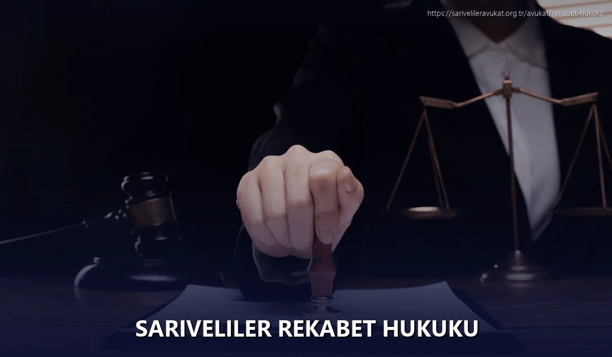 Sariveliler Rekabet Hukuku